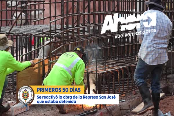 AMDC reactiva construcción de represa San José; proyectan abastecimiento de agua para 2028